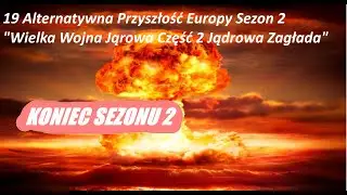 Alternatywna Przyszłość Europy Odcinek 19 Sezon 2 