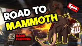 🦣 ROAD TO MAMMOTH EPISODE 4 🦣 | BAG & SATCHEL FLIPPING | ALBION ONLINE