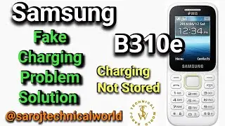 Samsung B310e Fake Charging Solution | Samsung B310e Charging Ways Solution | Samsung
