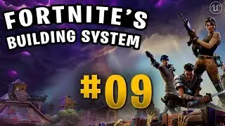 [Eng] Let's Create Fortnite's Building System: Building Versions #09