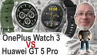 What to choose in 2025 OnePlus Watch 3 vs Huawei Watch GT 5 Pro review and comparison 
