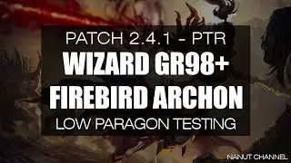 Diablo 3 | PTR 2.4.1 | Wizard Firebird Archon GR98+ possible
