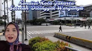 JAKARTA SEPERTI BUKAN JAKARTA❗️SEPI BANGET
