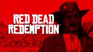 [Я ГОРЮ] Red Dead Redemption