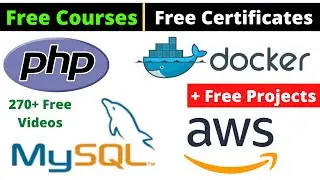 Free Certificate Courses | PHP MySQL Projects | AWS | Docker Professional Courses Online Classes