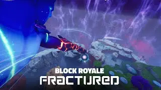 BLOCK ROYALE: FRACTURED TRAILER | Out Now: 4184-8434-4406