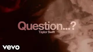 Taylor Swift - Question...? (Fanmade Concept)