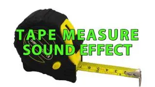 Tape Measure Sound Effect