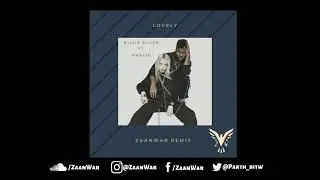 Billie Eilish - Lovely (ft. Khalid) | ZaanWar Remix