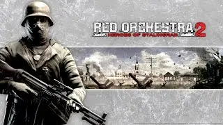 Red Orchestra2  heroes of Stalingrad 1080p 60fps Стрим