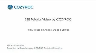 How to Use an Access Database as a Source. SSIS tutorial video by COZYROC