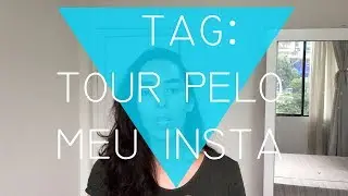 tag tour pelo meu insta