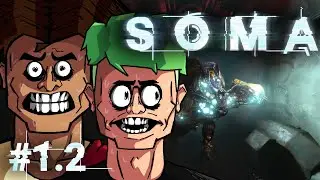 Kervc играет в SOMA / 1.2 часть — Первые враги