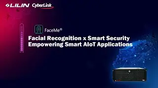 Facial Recognition x Smart Security -Empowering Smart AIoT Applications
