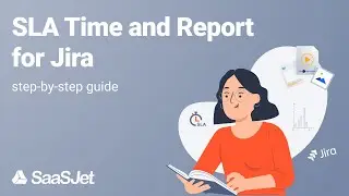 SLA Time and Report (Jira Cloud) Tutorial