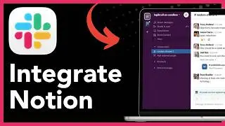 How To Integrate Notion With Slack (Step-by-Step Setup Guide)