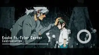 Contradiction - Ksuke Ft. Tyler Carter  ( The God of High School Opening Full ) 「Lyrics」♪
