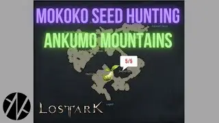 Lost Ark - Mokoko Seed Hunting - Ankumo Mountains