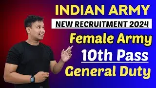 Female Army Vacancy 2024 🔥😍 - General Duty Posts || Indian army recruitment 2024
