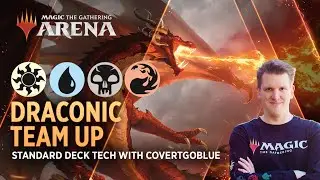 Draconic Team Up - Fly High Burn Hot! | Yore - Tiller Deck Tech with CovertGoBlue | MTG Arena