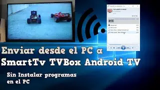 Transmitir los Vídeos/ Música desde el PC a SmartTV, dispositivos Android Tv, Tv BOX