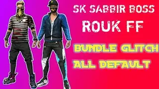 Rouk FF Male Glitch File In Default😍Sk Sabbir Boss Glitch File😍Default Bundle Glitch file
