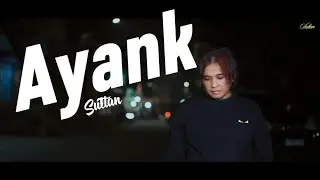 Sultan - Ayank (Official Music Video)