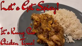 Let's Get Spicy, It's Kung Pao Chicken Time!