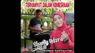 TERHANYUT DALAM KESRAAN cover SHANTY ADZRA with SURYA NADA