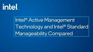 Intel® AMT and Intel® Standard Manageability Compared | Intel Business