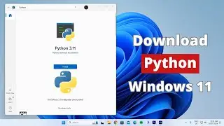 How to Download and Install Python in Windows 11