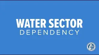 Water and Wastewater Sector Dependencies