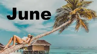 New Ambient Music 2019. Relax Mix. JUNE