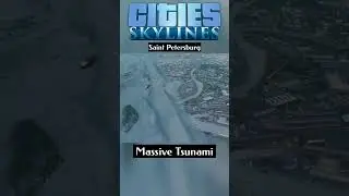 Tsunami aerials in Cities: Skylines