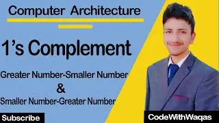 1's Complement (Greater Number minus Smaller Number) and (Smaller Number minus Greater Number)