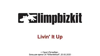 Limp Bizkit - Livin' It Up