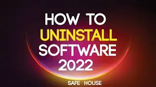 The Best Way to Uninstall software in your Computer (2022 Updated)