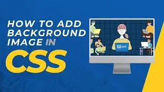 How to add a Background Image in CSS | Full Tutorial