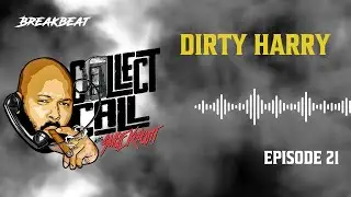 Collect Call With Suge Knight, Episode 21: Dirty Harry
