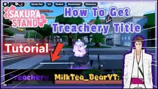 Sakura Stand How To Get New Treachery Title