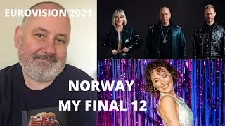 Eurovision 2021 - Norway - My Final 12
