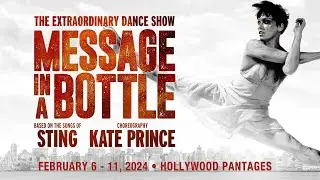 MESSAGE IN A BOTTLE | U.S. Premiere at Hollywood Pantages Theatre (Feb 6 - 11, 2024)
