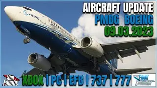 MSFS 2020 | PMDG Update 09.03.2023 | 737 & 777 | XBOX | PC | EFB | NEWS