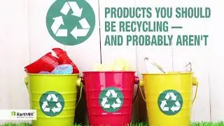 5 Products You Should Be Recycling and (Probably) Aren’t