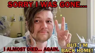 Sorry I Was Gone for 3 Weeks. TLDR: I Was In The ICU at The Hospital. Back To Fishy Content Soon!