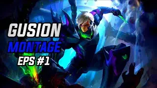 GUSION REVAMP MONTAGE #1 SO POWERFULL DAMAGE