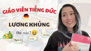 LƯƠNG Giáo Viên tiếng Đức tại Đức| Ngành học | Cơ hội
