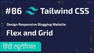 #86 Tailwind CSS Difference Between Flex and Grid Layout Classes Tailwind CSS Hindi Tutorials