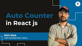 Auto Counter in React.js | Step-by-Step guide 