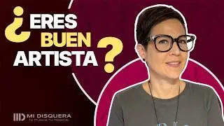¿Eres suficientemente bueno como artista?